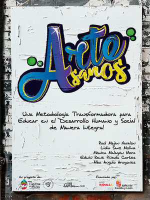 cover image of ArteSanos. Una Metodología Transformadora para Educar en el Desarrollo Humano y Social de Manera Integral